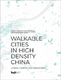 Walkable Cities In High Density China - Preview