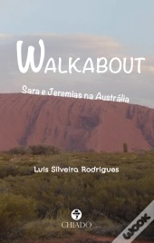 Walkabout - Sara e Jeremias na Austrália