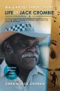 Walkabout Through The Life Of Jack Crombie - Preview