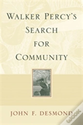 Walker Percy'S Search For Community