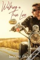 Walking A Thin Line