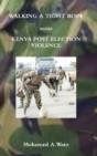 Walking A Tight Rope Amidst Kenya Post Election Violence - Preview