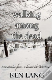 Walking Among The Dead