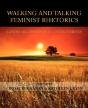 Walking And Talking Feminist Rhetorics: - Preview