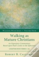 Walking As Mature Christians