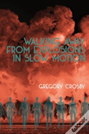 Capa do artigo Walking Away From Explosions In Slow Motion