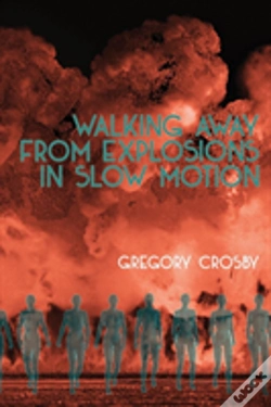 Capa do artigo Walking Away From Explosions In Slow Motion