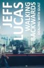 Walking Backwards Dealing With Guilt - Preview