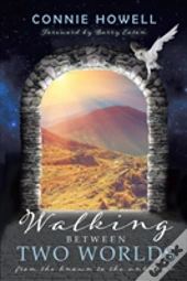 Walking Between Two Worlds