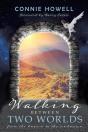 Walking Between Two Worlds: From The Kno - Preview