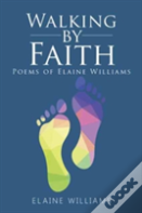 Walking By Faith