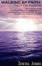 Walking By Faith: Fact Or Fiction - Preview