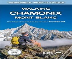 Walking Chamonix Mont Blanc
