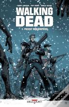 Walking Dead T.1 ; Passé Décomposé