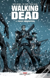 Capa do artigo Walking Dead T.1 ; Passé Décomposé