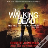 Walking Dead: The Fall Of The Governor: Part Two