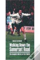 Walking Down The Somerset Road