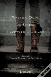 Walking Down The Stairs Backward In The Dark