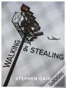 Walking & Stealing