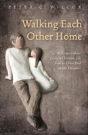 Walking Each Other Home - Preview