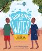 Walking For Water: How One Boy Stood Up For Gender Equality - Preview