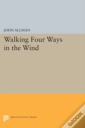 Walking Four Ways In The Wind