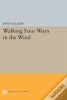 Walking Four Ways In The Wind