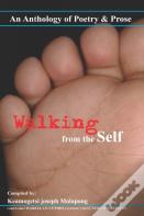 Walking From The Self