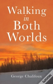 Walking In Both Worlds
