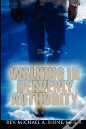 Walking In Heavenly Authority