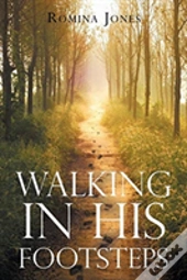 Walking In His Footsteps