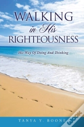 Walking In His Righteousness