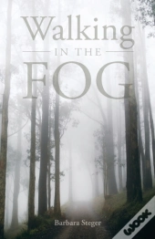 Walking In The Fog
