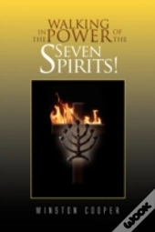 Walking In The Power Of The Seven Spirit