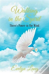 Walking In The Spirit