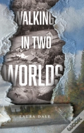 Walking In Two Worlds