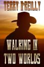 Walking In Two Worlds - Preview