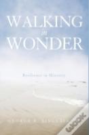 Walking In Wonder