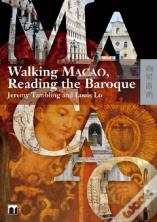 Walking Macao, Reading The Baroque