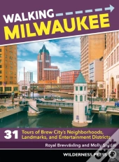 Walking Milwaukee