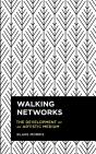 Walking Networks - Preview