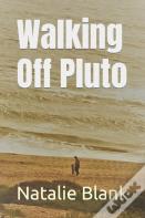 Walking Off Pluto