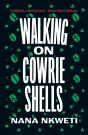Walking On Cowrie Shells - Preview