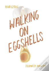 Walking On Eggshells