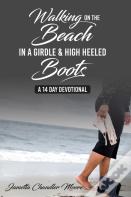 Walking On The Beach In A Girdle & High Heeled Boots