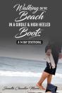 Walking On The Beach In A Girdle & High Heeled Boots - Preview