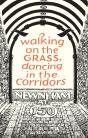 Walking On The Grass, Dancing In The Corridors: Newnham At 150 - Preview