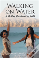 Walking On Water