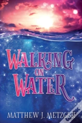 Walking On Water