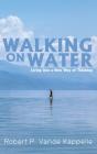 Walking On Water - Preview